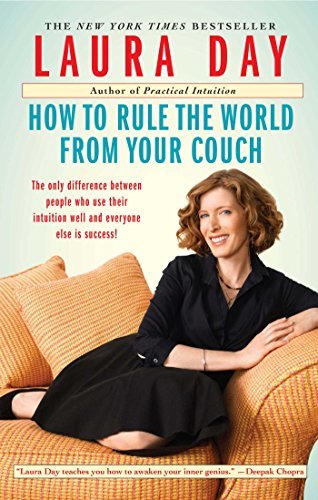 How to Rule the World from Your Couch by Laura Day (2010-09-28)