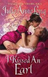 I Kissed an Earl (Pennyroyal Green Series) by Julie Anne Long (2010-06-29)