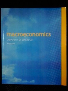 Macroeconomics (19th Edition) with ConnectPlus Code - Custom for the University of Cincinnati by McConnell (2012-08-01)