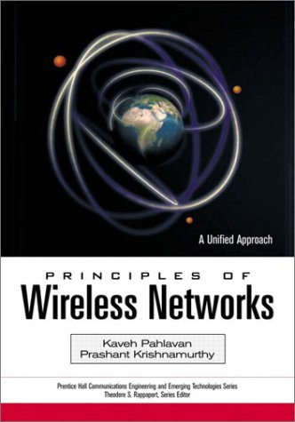Principles of Wireless Networks: A Unified Approach (Prentice Hall Communications Engineering and Emerging Technologies Series) by Kaveh Pahlavan (2001-12-11)