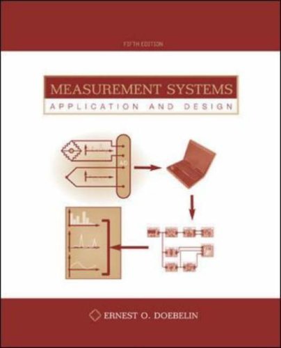 Measurement Systems: Application and Design by Ernest O. Doebelin (2003-09-01)