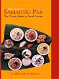 The Best of Samaithu Paar: The Classic Guide to Tamil Cuisine by S.Meenakshi Ammal (2001-12-04)