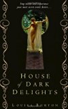 House of Dark Delights by Louisa Burton (2007-01-30)