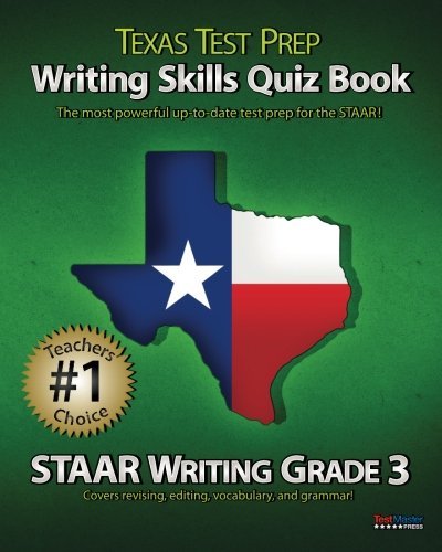 TEXAS TEST PREP Writing Skills Quiz Book STAAR Writing Grade 3: Covers Revising, Editing, Vocabulary, and Grammar by Test Master Press (2013-01-04)