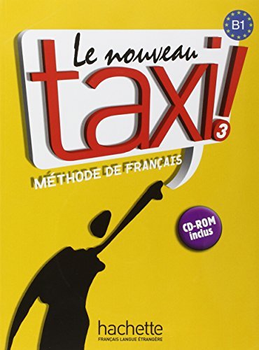 Le nouveau taxi ! M??thode de fran???is Volume 3 : B1 (plus CD ROM (French Edition) by Anne-Marie Johnson (2013-06-09)