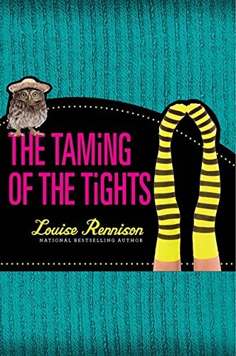 The Taming of the Tights (Misadventures of Tallulah Casey) by Louise Rennison (2013-09-17)