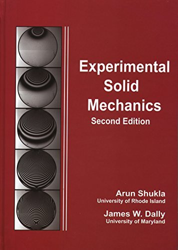 Experimental Solid Mechanics, 2nd Edition by Arun Shukla and James W Dally (2014-08-02)