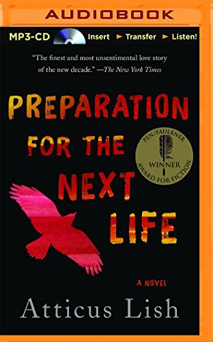 Preparation for the Next Life by Atticus Lish (2015-11-03)
