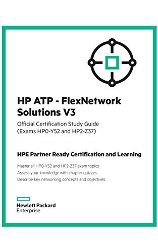 HP ATP - FlexNetwork Solutions V3 Official Certification Study Guide (Exams HP0-Y52 and HP2 - Z37) by Miriam Allred (2016-02-12)