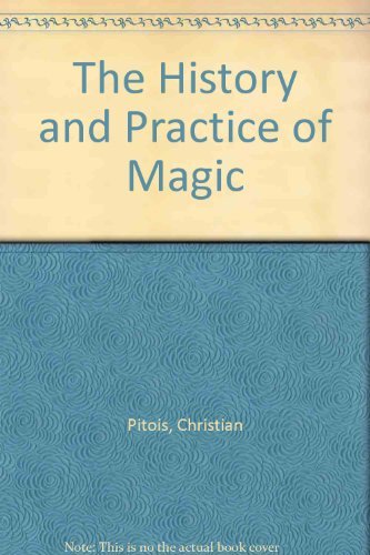The History and Practice of Magic by Paul Christian (1972-06-02)