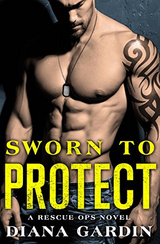 Book Cover Sworn to Protect (Rescue Ops Book 1)
