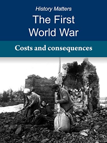 The First World War: Costs and consequences: The price of peace (History Matters, The First World War Book 7)