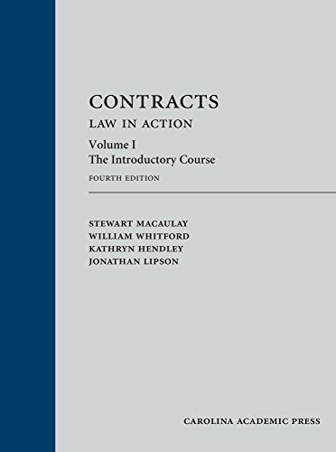 Contracts: Law in Action, Volume 1: The Introductory Course, Fourth Edition