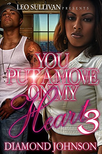 You Put A Move On My Heart 3