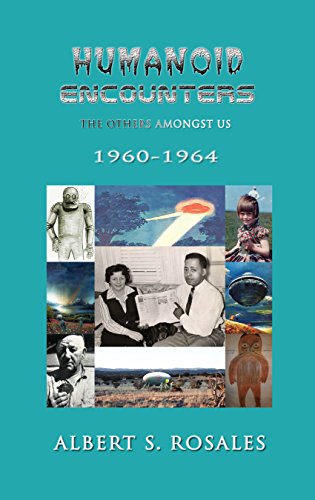 Humanoid Encounters: 1960-1964: The Others amongst Us (English Edition)