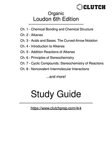 Study Guide for Organic Chemistry, 6th Edition, by Loudon