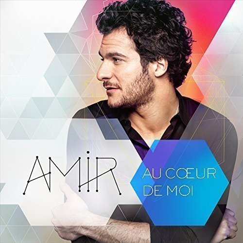 Au Coeur De Moi by Amir
