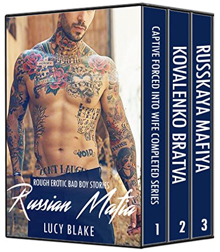 RUSSIAN MAFIA ROMANCE NOVEL: Rough Erotic Bad Boy Stories: Completed Box Set Collection Book 1-3 (Wild Dominant Erotica Series 4)