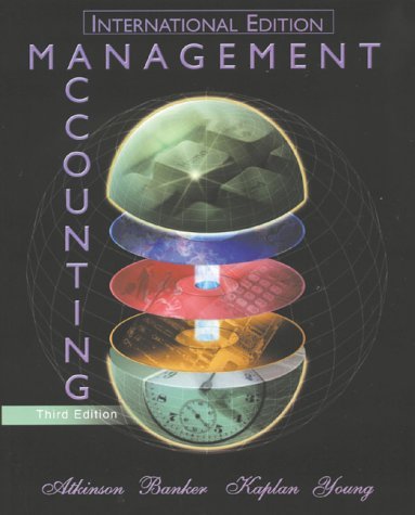 Management Accounting (International Edition) by Anthony A. Atkinson (2000-09-01)