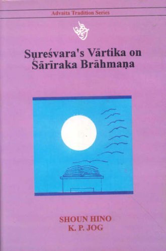 Suresvara's Varttika on Sariraka Brahmana (Buddhist Tradition) by Shoun Hino (2004-04-30)