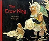 The Crow King in Turkish and English: A Korean Folk Story by Enebor Attard (2005-06-01)