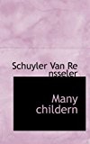 Many childern by Schuyler Van Re nsseler (2009-06-04)