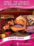 Hired: The Sheikh's Secretary Mistress (Romance Large Print) (Mills & Boon Largeprint Romance) by Lucy Monroe (2008-12-05)