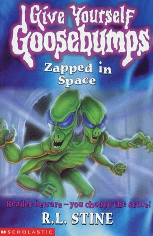 Zapped in Space (Give Yourself Goosebumps) by R. L. Stine (2000-10-20)