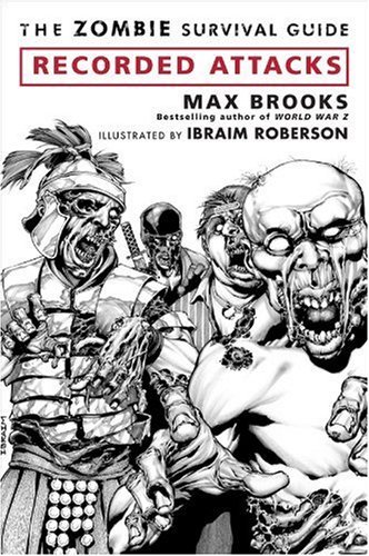 The Zombie Survival Guide: Recorded Attacks by Max Brooks (2009-11-12)