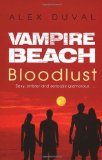 Vampire Beach: Bloodlust by Alex Duval (2006-07-06)