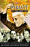 The Dynasty: Nehru-Gandhi Story (BBC) by Jad Adams (1997-07-03)