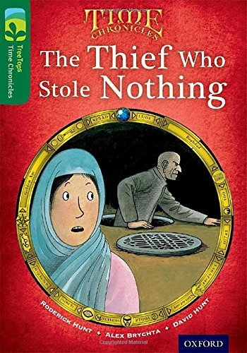 Oxford Reading Tree TreeTops Time Chronicles: Level 12: The Thief Who Stole Nothing by Roderick Hunt (2014-01-09)