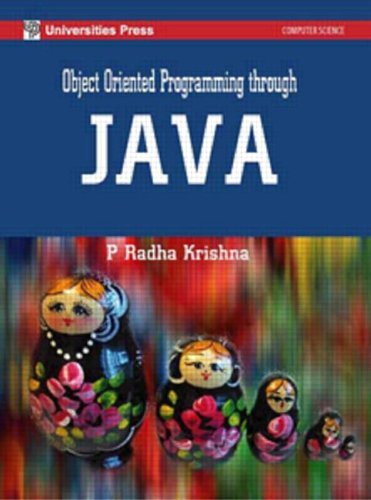 Object Oriented Programming Through Java by P. Radha Krishna (2007-01-29)