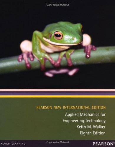 Applied Mechanics for Engineering Technology by Keith M. Walker (2013-11-01)