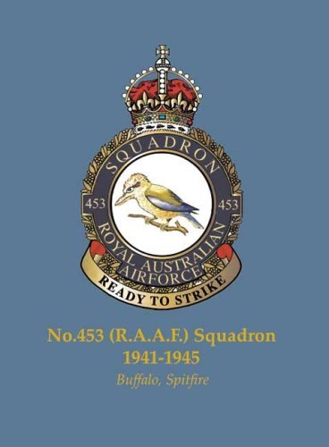 No. 453 (RAAF) Squadron 1945-45: Buffalo, Spitfire: The Conquest of Crete, 1941 (Famous Commonwealth Squadrons of WW2) by Phil Listemann (2009-01-01)