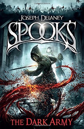 Spook's: The Dark Army (The Starblade Chronicles) by Joseph Delaney (2016-08-04)