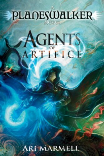 Agents of Artifice: A Planeswalker Novel (Magic: The Gathering) by Ari Marmel (2009-02-03)
