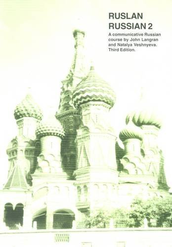 Ruslan Russian 2: A Communicative Russian Course (3rd Edition) by John Langran (2007-06-01)