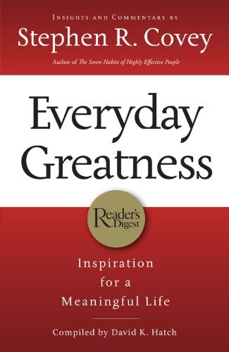 Ie: Everyday Greatness: Inspiration for a Meaningful Life by Stephen Covey (2010-10-01)
