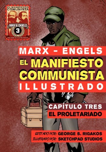 El Manifiesto Comunista (Ilustrado) - Cap?-tulo Tres: El Proletariado by Karl Marx (2012-06-12)