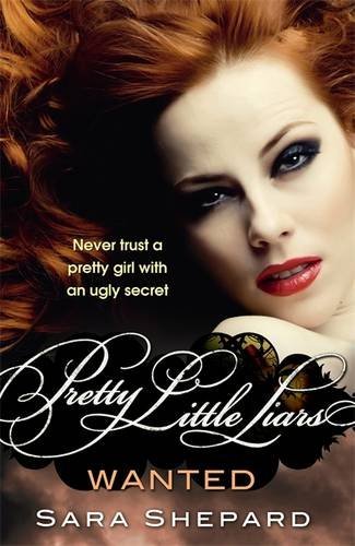 Wanted: Number 8 in series (Pretty Little Liars) by Sara Shepard (2011-08-04)