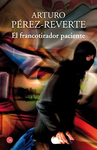 El francotirador paciente by Arturo P??rez-Reverte (2014-11-02)