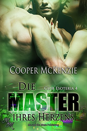 Die Master ihres Herzens (Club Esoteria 4) (German Edition)