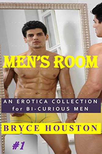 Men's Room: An Erotica Collection for Bi-Curious Men (One Book 1)
