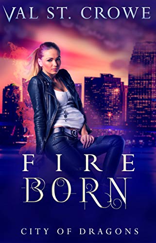 Fire Born (City of Dragons Book 5)