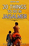20 things to do in Jaisalmer (20 Things (Discover India))