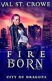 Fire Born (City of Dragons Book 5)