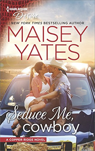 Seduce Me, Cowboy: A Billionaire Boss Workplace Romance (Copper Ridge Book 2503)