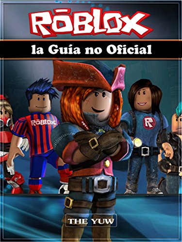Roblox la Guía no Oficial (Spanish Edition)