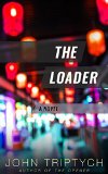 The Loader (Expatriate Underworld Book 2)
